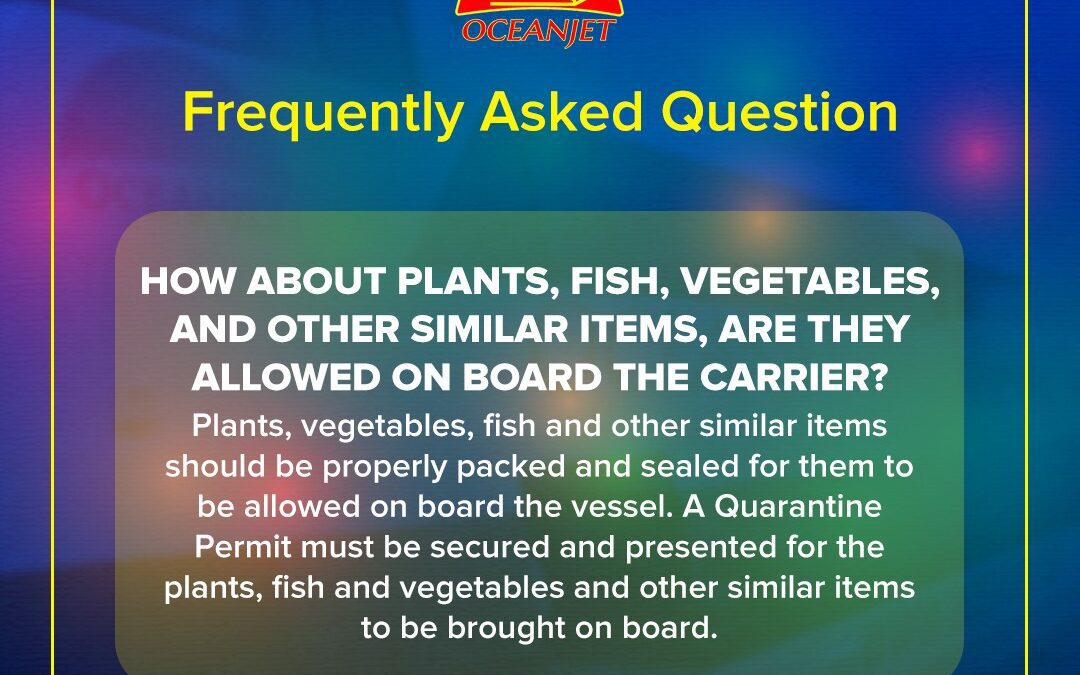 oceanjet policy on bringing plants, veggies and fish